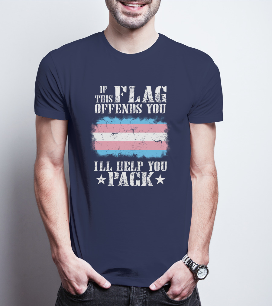 If This Flag Offends You I'll Help You Pack Transgender Pride Colors Patriotic T-Shirt