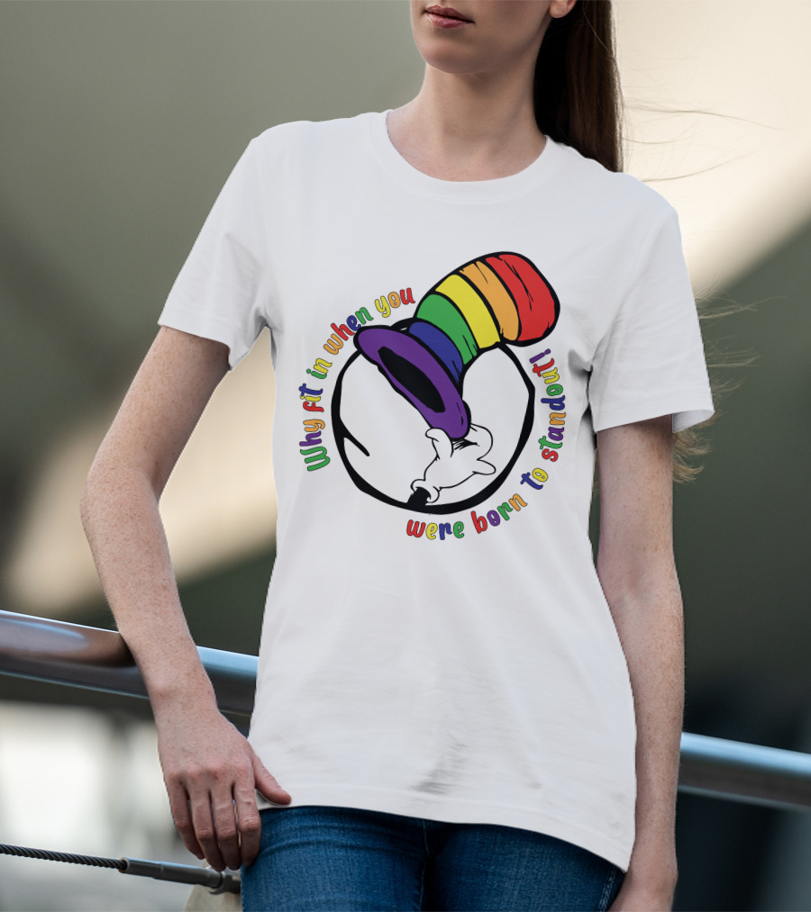 Why Fit In When You Were Born To Standout Autism Rainbow Hat T-Shirt