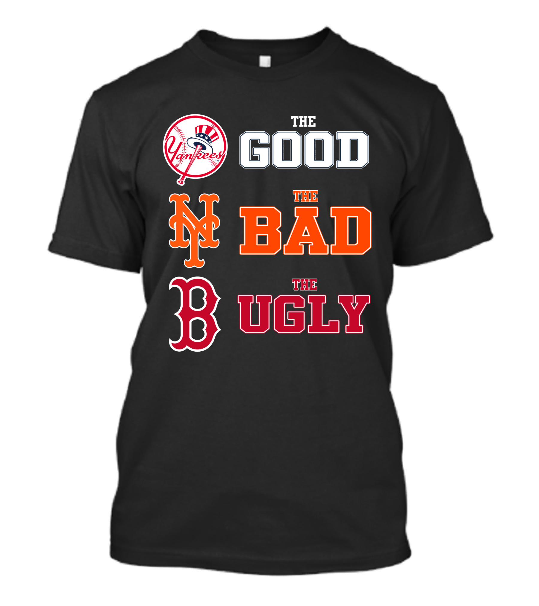 Yankees Mets Red Sox The Good The Bad The Ugly NYYK 01 T-Shirt