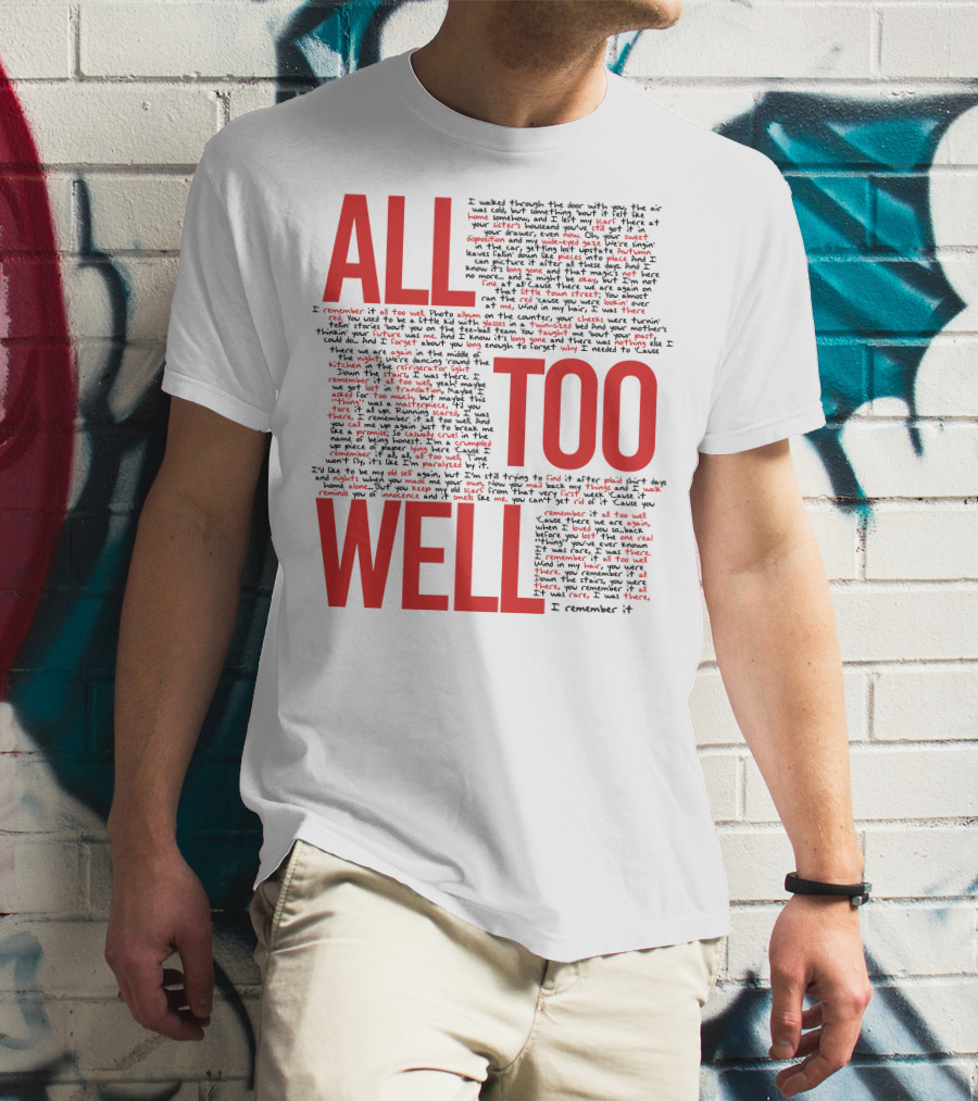 All Too Well Taylor Swift Lyrics Collage T-Shirt