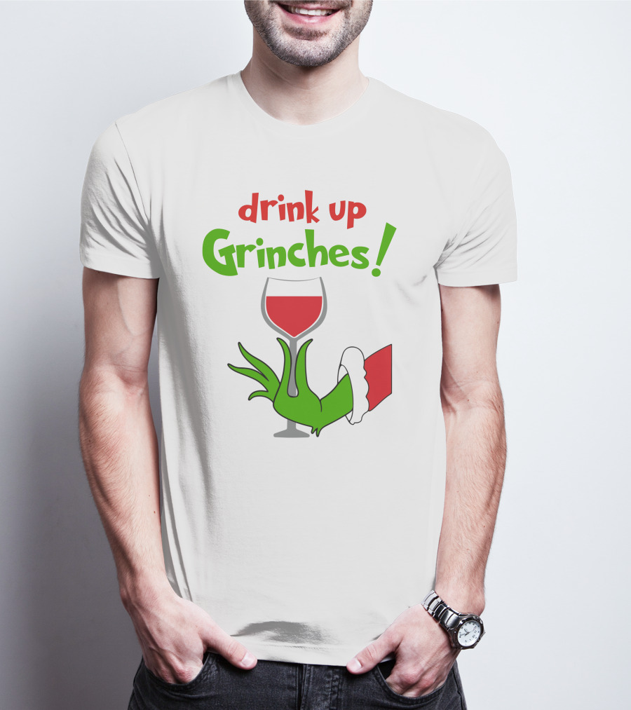 Drink Up Grinches Christmas Wine Glass Green Hand Santa Sleeve T-Shirt