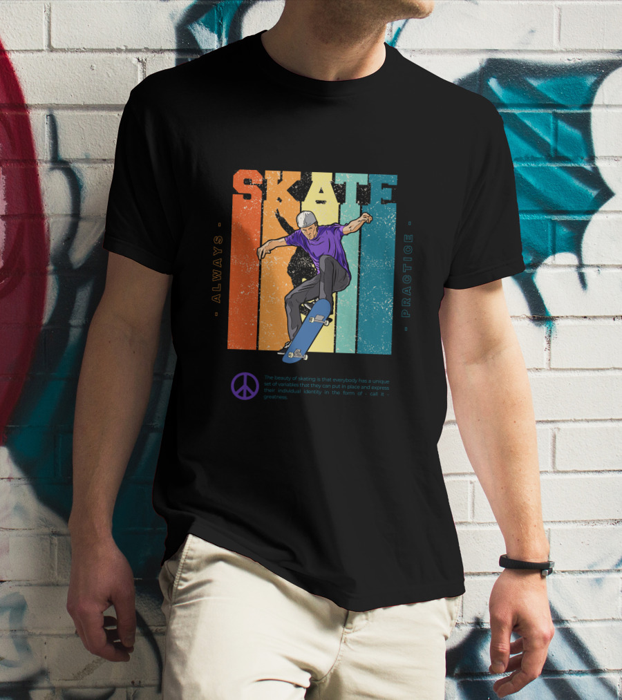 Always Practice Skateboarding With Peace T-Shirt