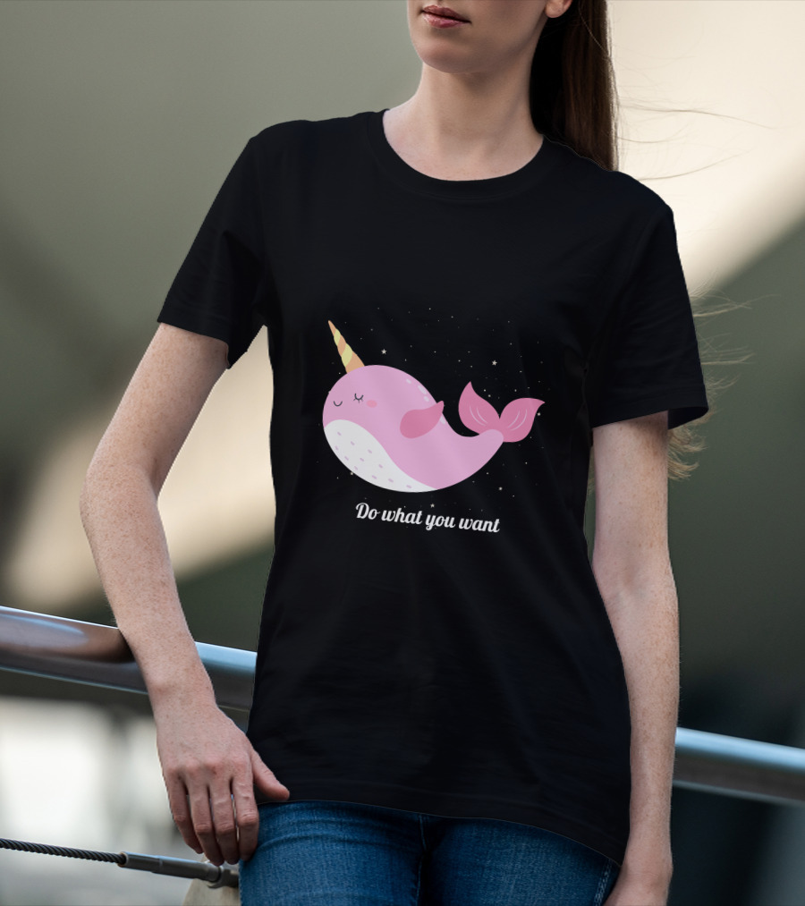 Do What You Want Narwhal Stars T-Shirt