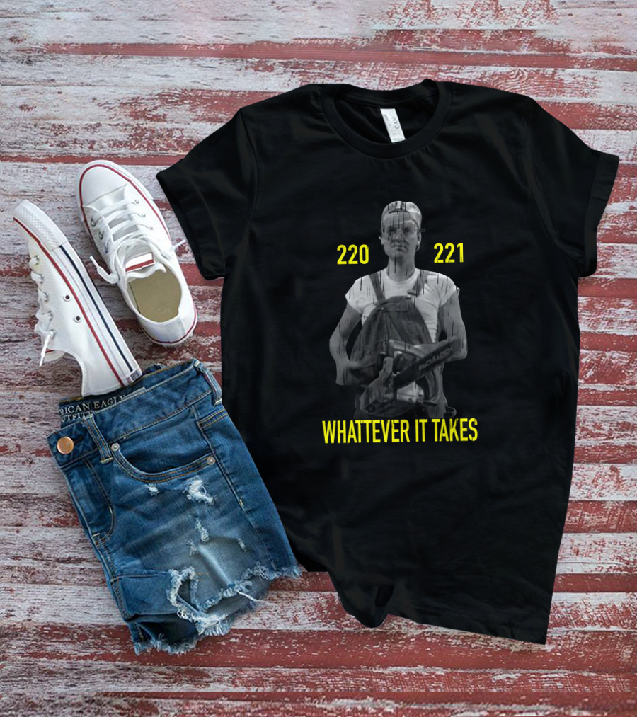 220 221 Whatever It Takes Overalls And Tool T-Shirt