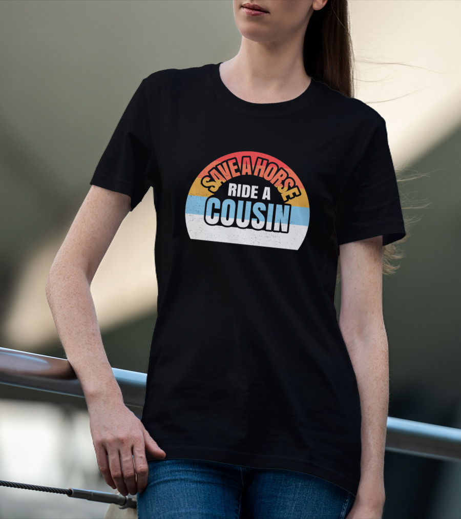 Save A Horse Cousin Rainbow T-Shirt