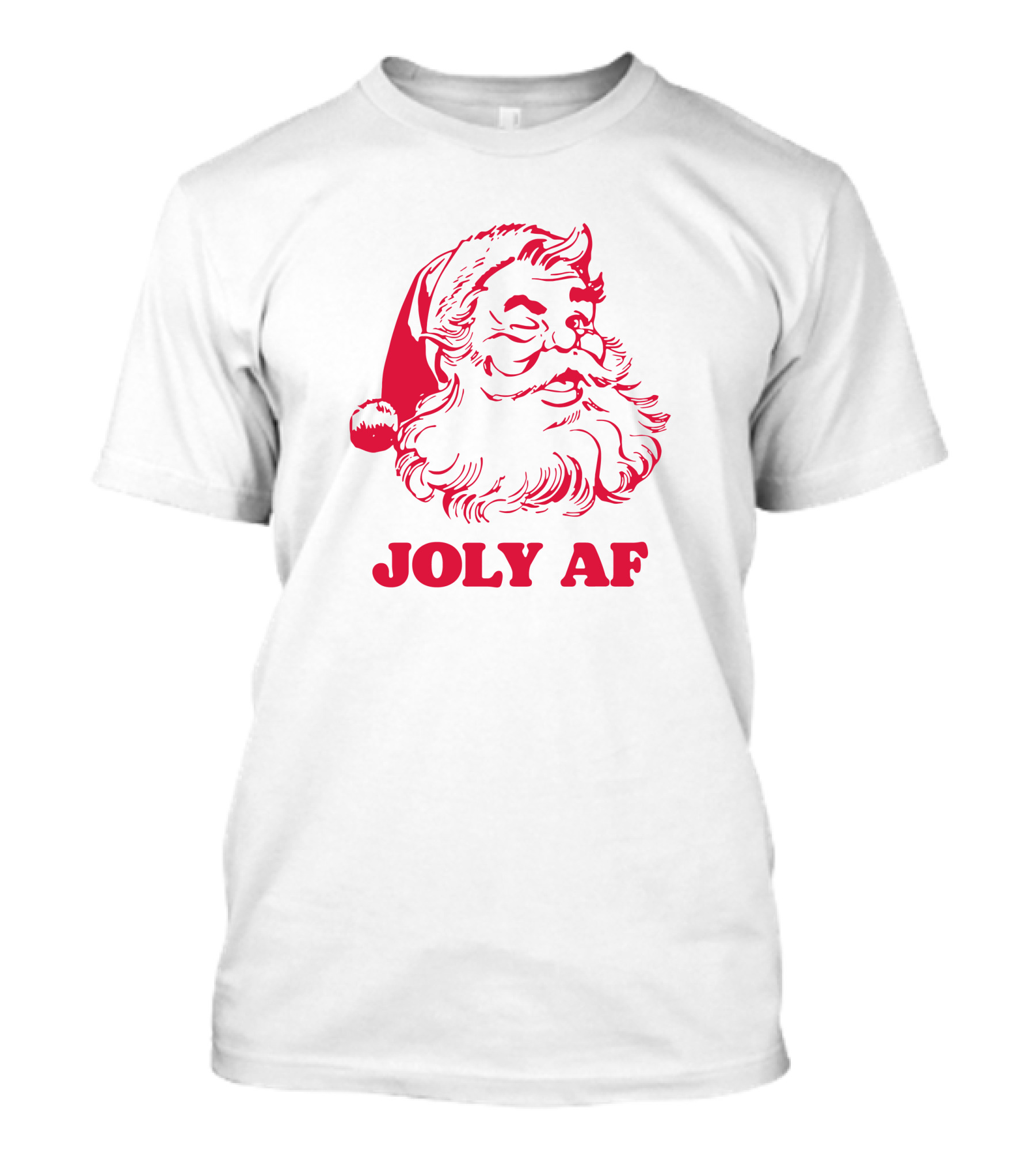 Joly Af Santa Claus Christmas Humor T-Shirt