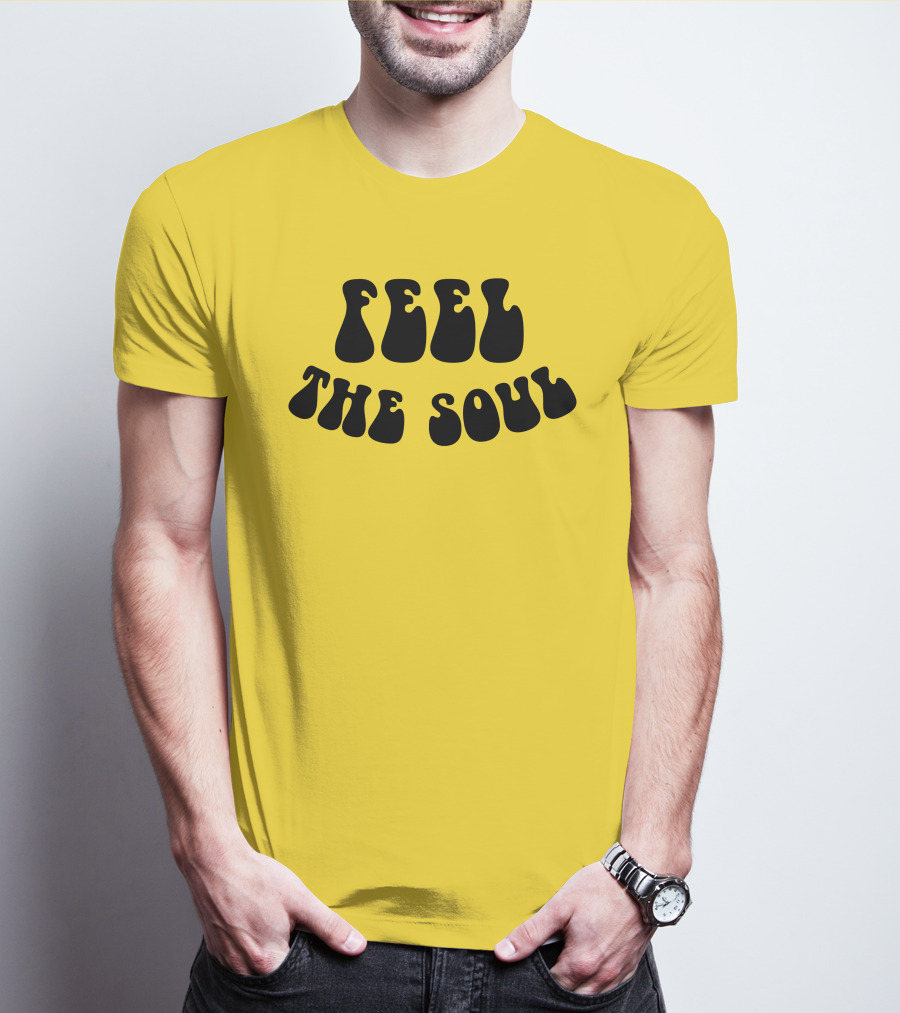 Feel The Soul Retro Vibes Psychedelic T-Shirt
