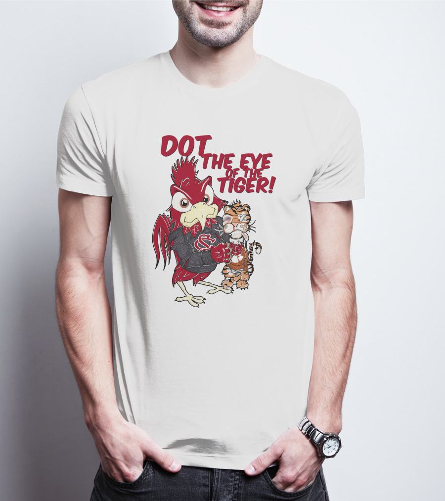 Dot The Eye Of The Tiger South Carolina Gamecocks Beat Clemson Tigers T-Shirt