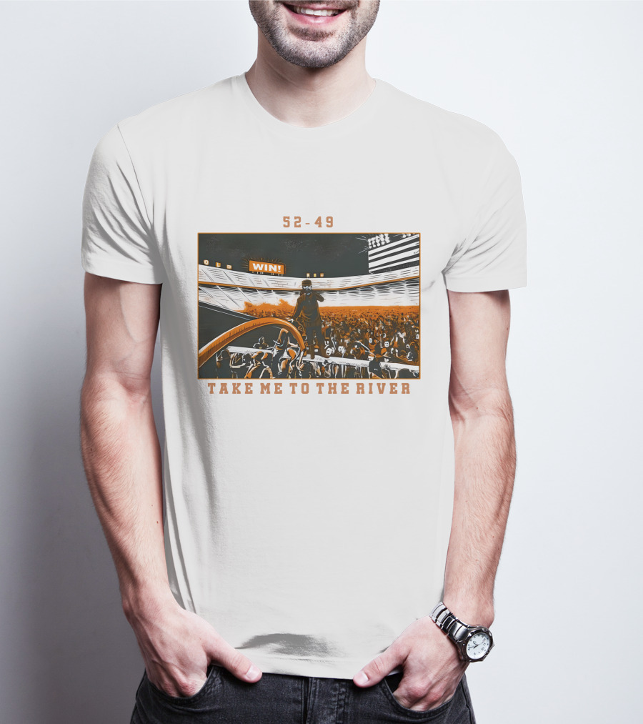52-49 Win Take Me To The River T-Shirt