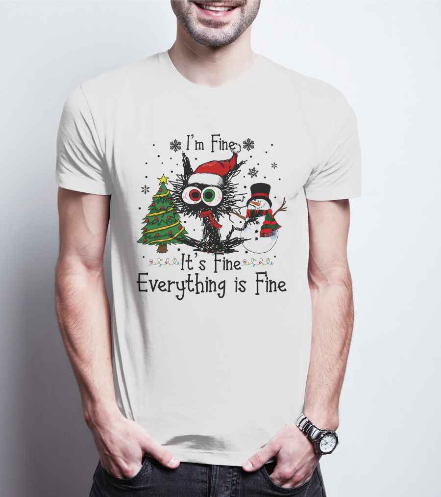 I'm Fine It's Fine Everything Is Fine Cat Christmas T-Shirt