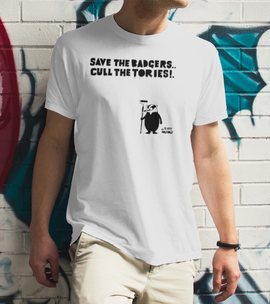 Save The Badgers Cull The Tories Badger With Paint Roller T-Shirt