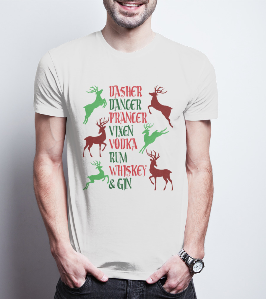Dasher Dancer Prancer Vixen Vodka Rum Whiskey Gin Reindeer Cocktails T-Shirt