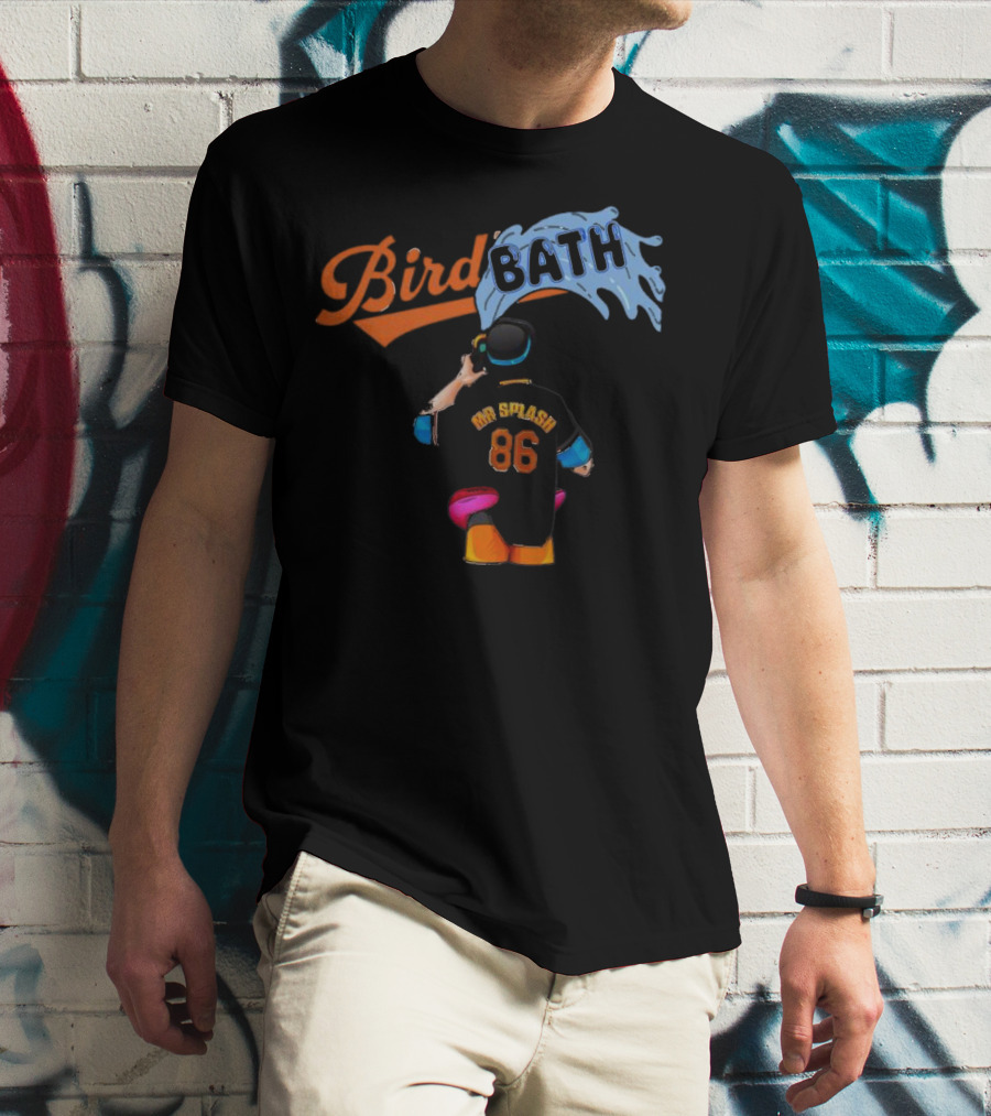 Bird Bath 86 Mr Splash Baltimore Baseball Player In Water Stream T-Shirt