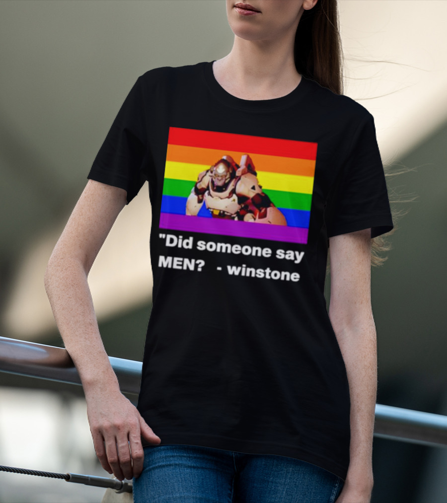 Did Someone Say Men Winstone Overwatch Pride Flag T-Shirt