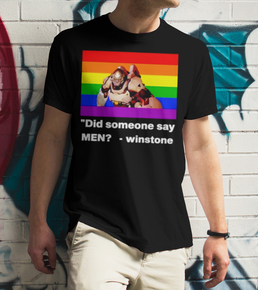 Did Someone Say Men Winstone Overwatch Pride Flag T-Shirt