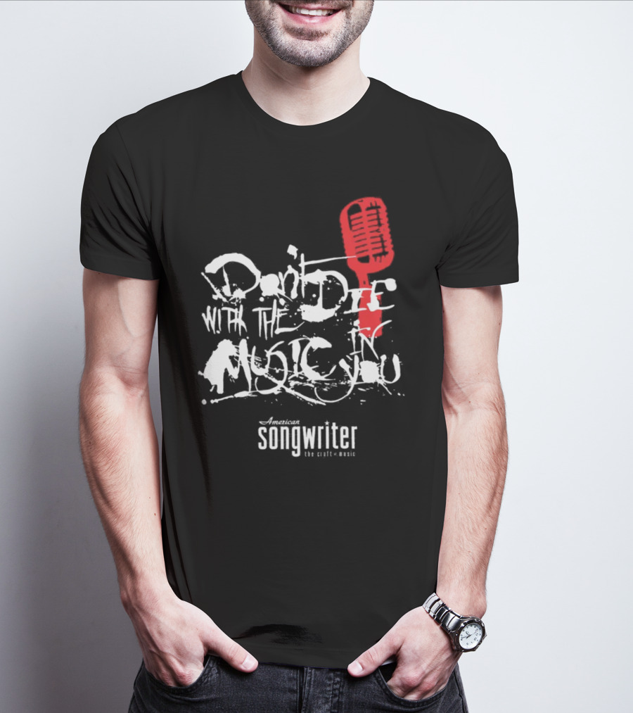 American Songwriter Don’t Die With The Music In You Red Microphone T-Shirt