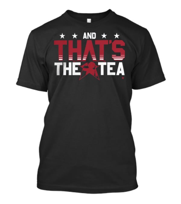 And That's The Tea Alex Morgan Stars Red T-Shirt