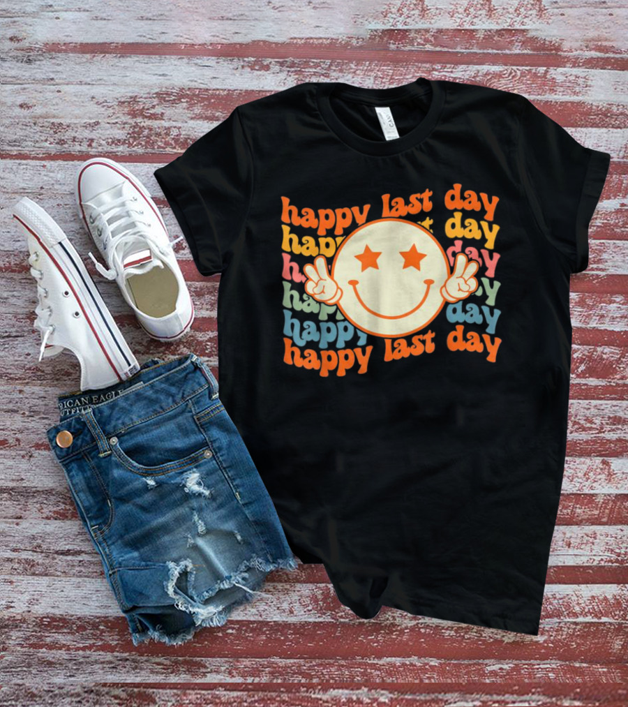 Happy Last Day Groovy Smile Face T-Shirt