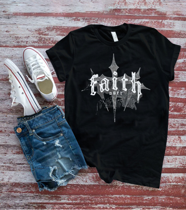 Faith Over Fear Dark Cross Gothic T-Shirt