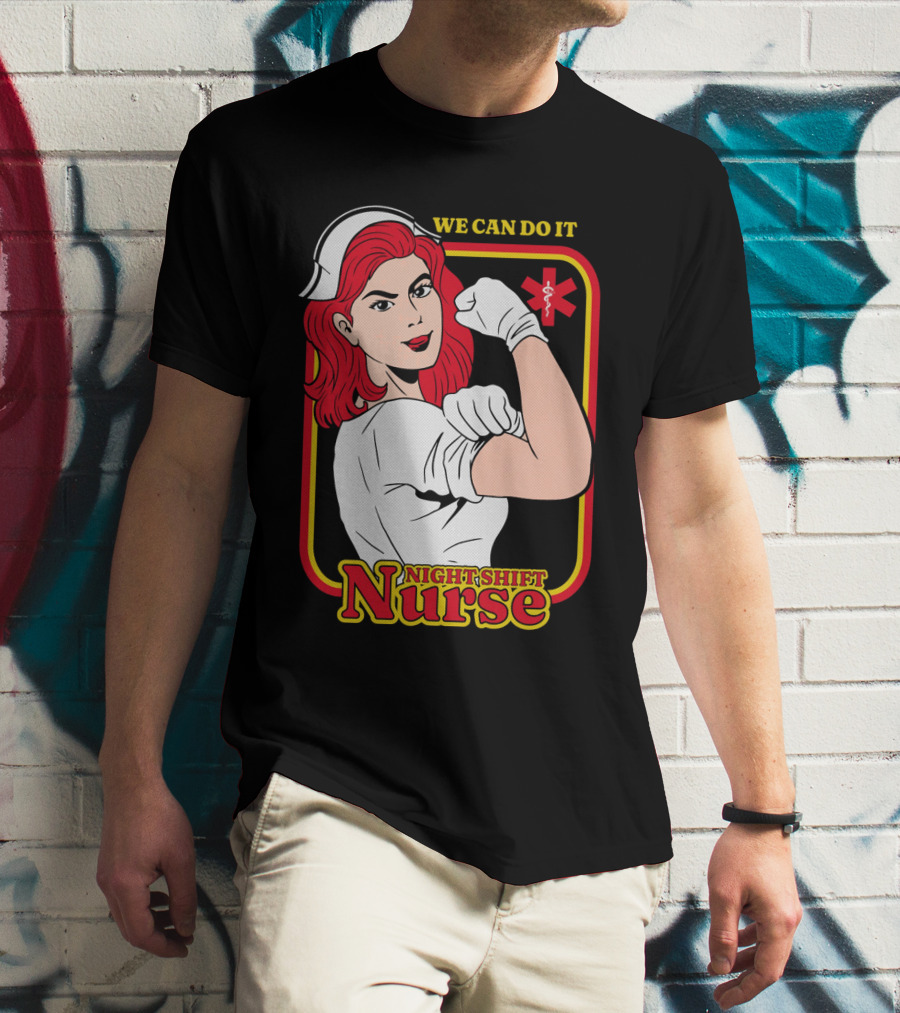 We Can Do It Night Shift Nurse T-Shirt