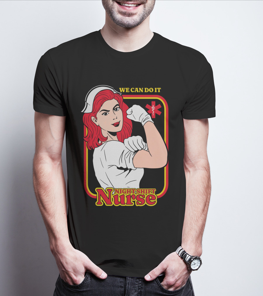 We Can Do It Night Shift Nurse T-Shirt