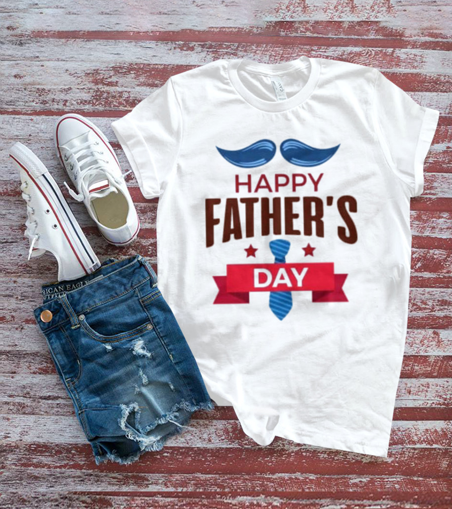 Happy Father’s Day Mustache Blue Tie Red Banner T-Shirt