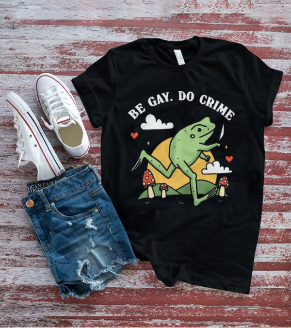 Be Gay Do Crime Frog Running With Knife And Mushrooms T-Shirt