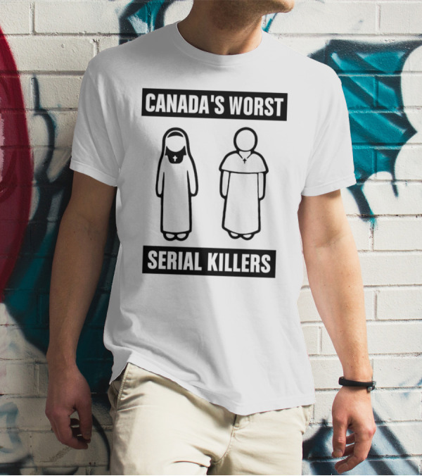 Canada's Worst Serial Killers T-Shirt