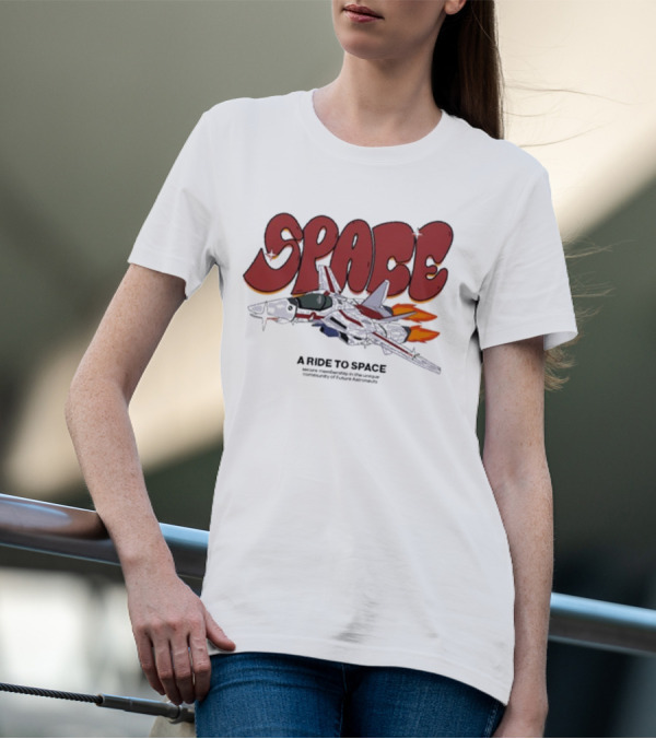 SPACE A Ride To Space Secure Membership In Exclusive Community Of Future Astronauts T-Shirt