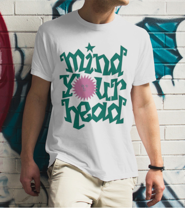 Mind Your Head Funky Text With Pink Smiling Sunburst T-Shirt
