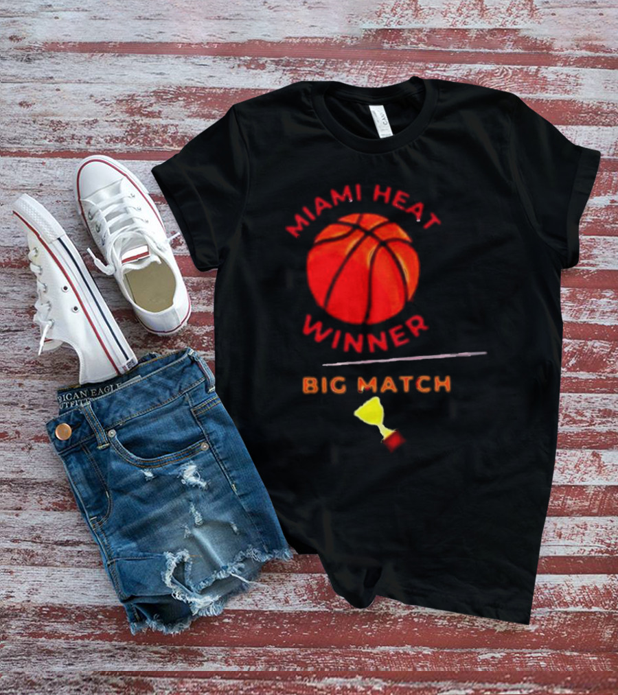 Miami Heat Winner Big Match Basketball Trophy T-Shirt