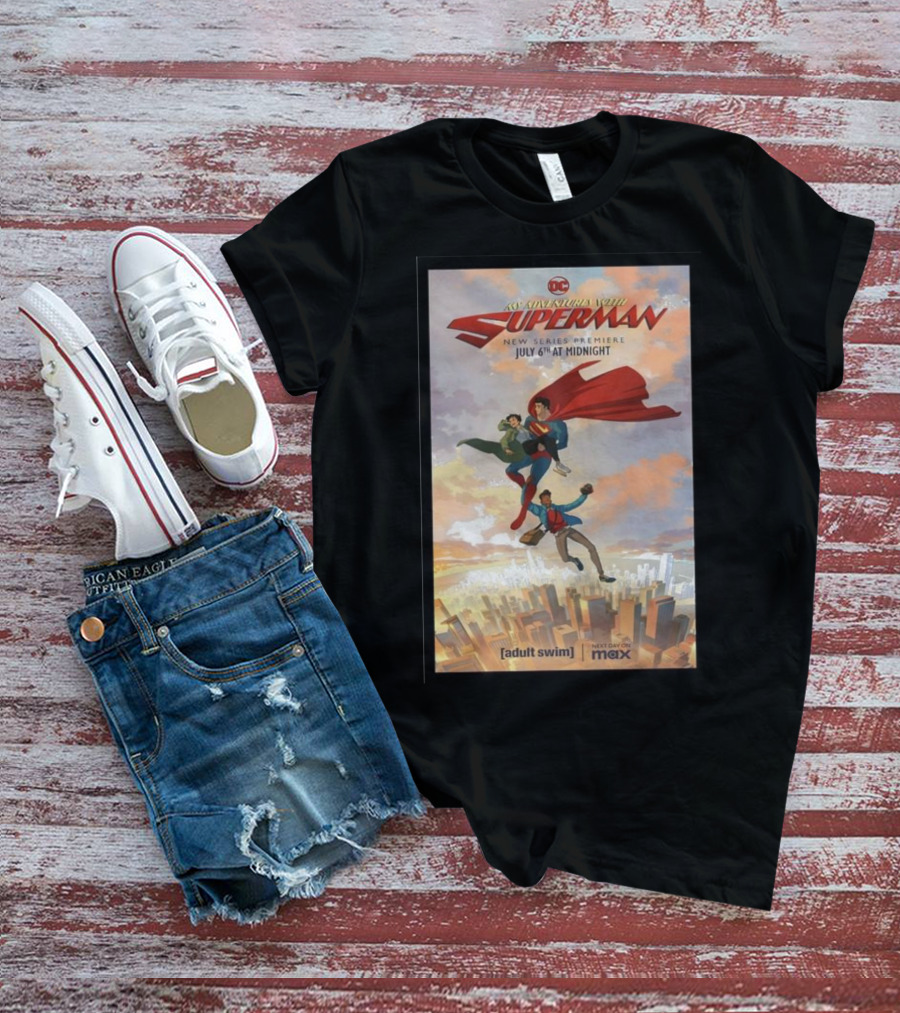 My Adventures With Superman New Series Premiere July 6th At Midnight Adult Swim Max T-Shirt