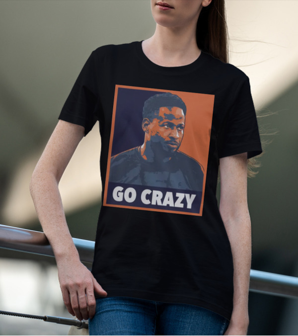 Go Crazy Cw T-Shirt