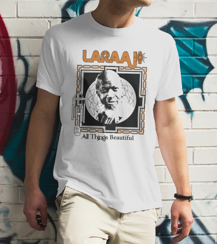 Laraaji All Things Beautiful T-Shirt
