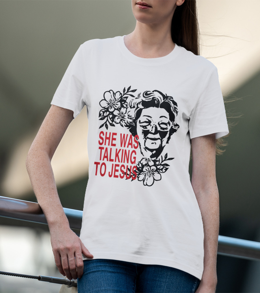 She Was Talking To Jesus Brandon Lake Merch T-Shirt