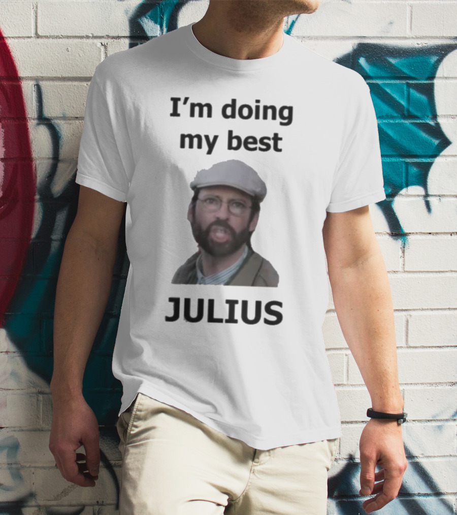I'm Doing My Best Julius Far From Home T-Shirt