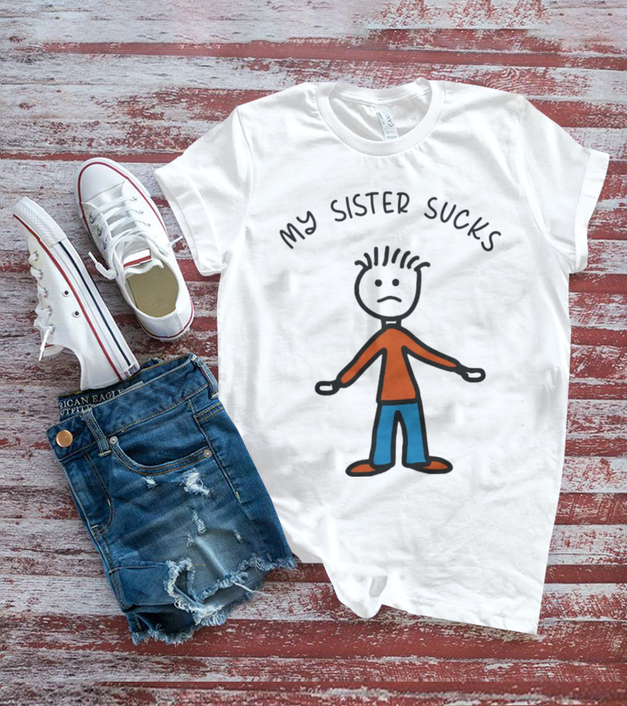 My Sister Sucks Stick Figure Frown T-Shirt