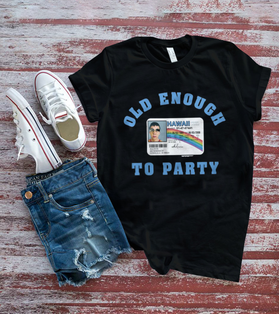 Superbad Hawai'i Driver License Old Enough To Party McLovin 06/03/1981 T-Shirt