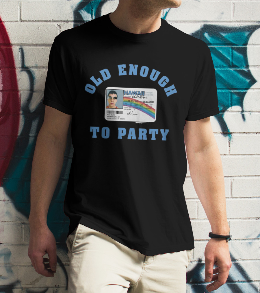 Superbad Hawai'i Driver License Old Enough To Party McLovin 06/03/1981 T-Shirt