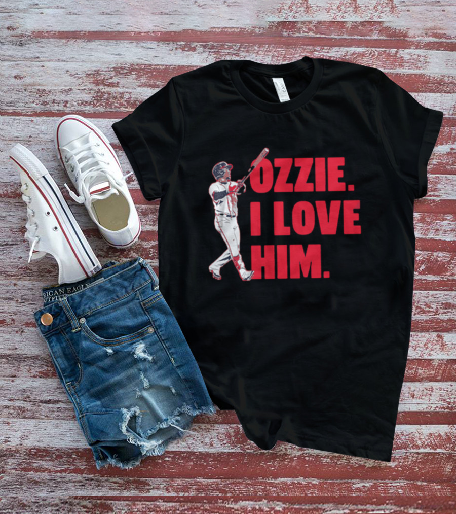 Ozzie I Love Him Baseball Player Fan Text T-Shirt