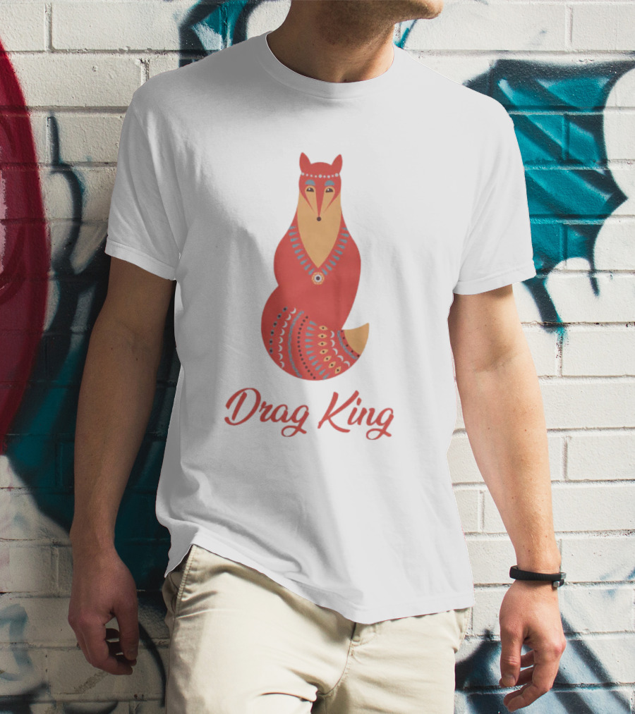 Drag King Fox T-Shirt