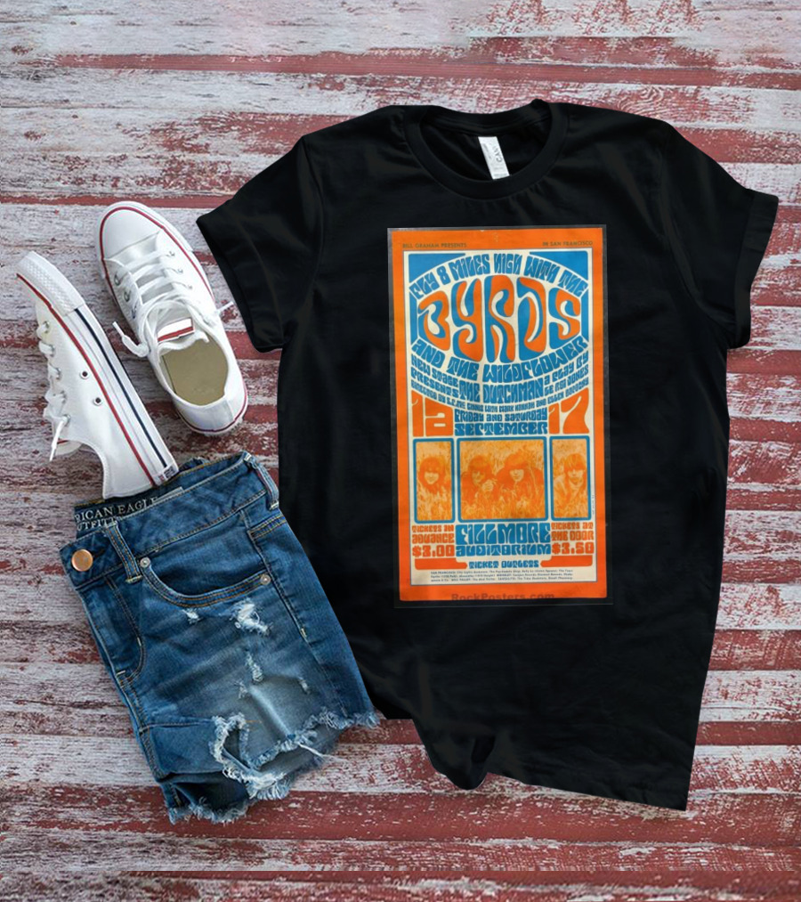 Bill Graham Presents Byrds And Wildflower September 1966 Fillmore Auditorium San Francisco T-Shirt