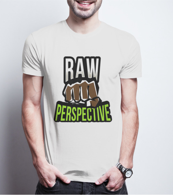 Raw Perspective Fist Power T-Shirt