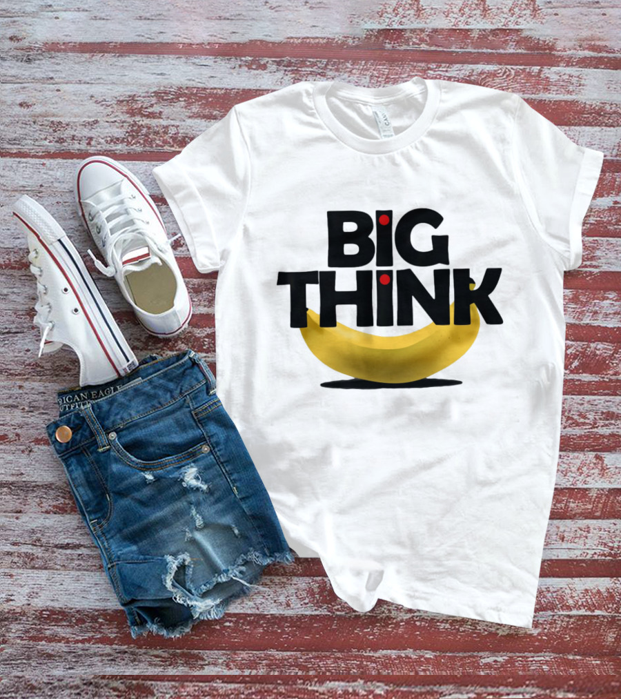 Big Think Black Text Yellow Banana Red Dots T-Shirt