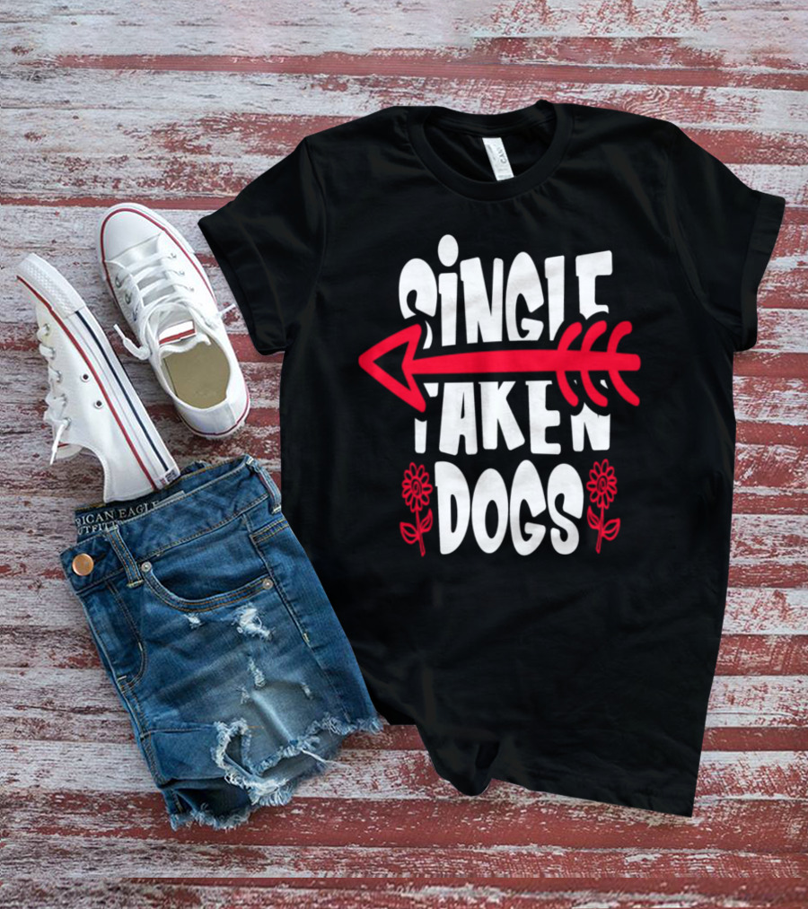 Single Taken Dogs Arrow Flowers T-Shirt
