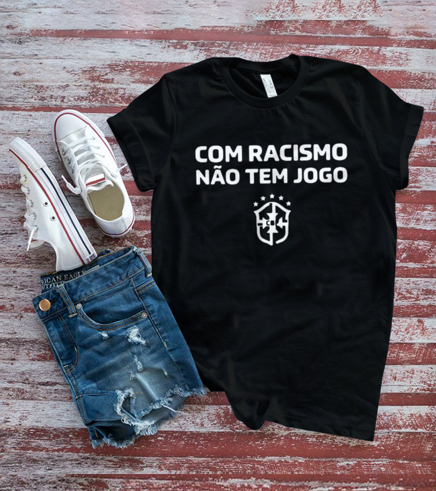 CBF Brasil Com Racismo Não Tem Jogo Football Emblem T-Shirt