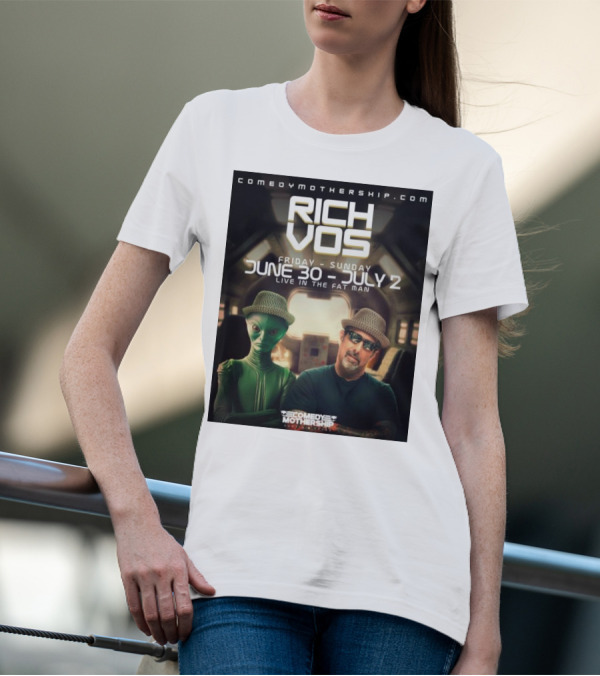Rich Vos Comedy Mothership Live June 30 - July 2 Featuring Alien Fan Photo T-Shirt