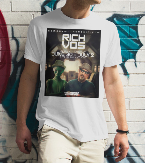 Rich Vos Comedy Mothership Live June 30 - July 2 Featuring Alien Fan Photo T-Shirt