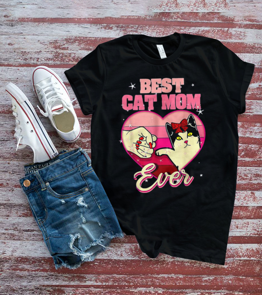 Best Cat Mom Ever Heart Cat Mother's Day T-Shirt