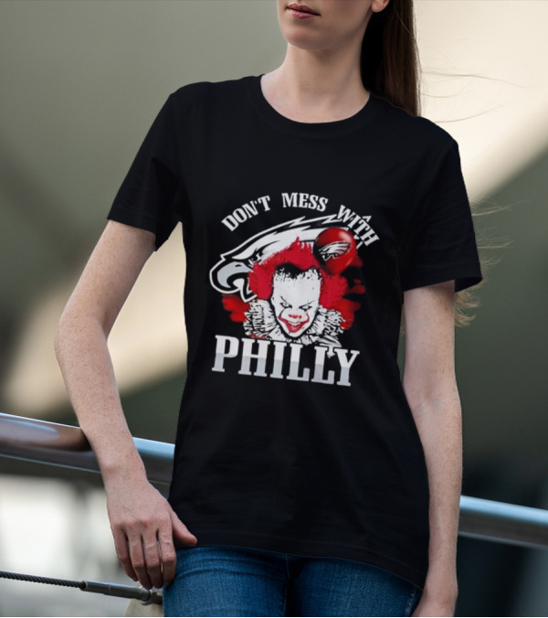 Don't Mess With Philly Creepy Clown Eagles Balloon T-Shirt